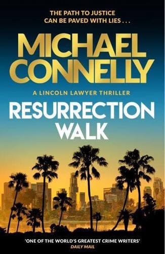 Resurrection Walk                                                                                                                                     <br><span class="capt-avtor"> By:Connelly, Michael                                 </span><br><span class="capt-pari"> Eur:19,50 Мкд:1199</span>